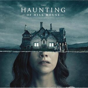 Haunting Of Hill House - O.S.T. - The Haunting Of Hill House (Original
